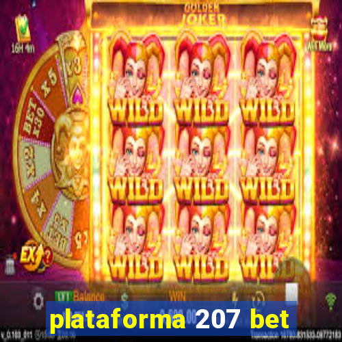 plataforma 207 bet